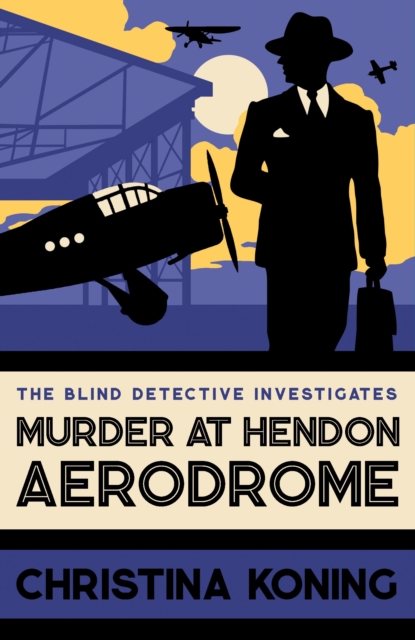 Murder at Hendon Aerodrome : The thrilling inter-war mystery series, Paperback / softback Book