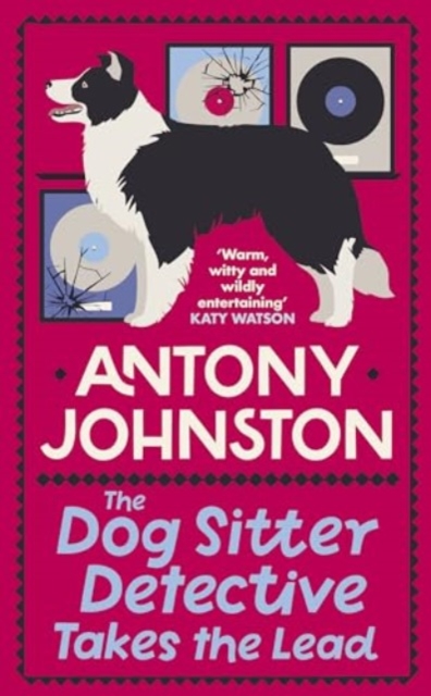 The Dog Sitter Detective Takes the Lead : The tail-wagging cosy crime series, Paperback / softback Book