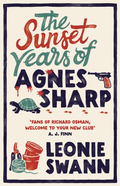 The Sunset Years of Agnes Sharp : The unmissable cosy crime sensation for fans of Richard Osman, Paperback / softback Book