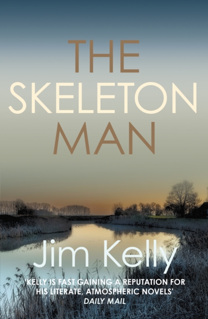 The Skeleton Man : The gripping mystery series set against the Cambridgeshire fen, Paperback / softback Book