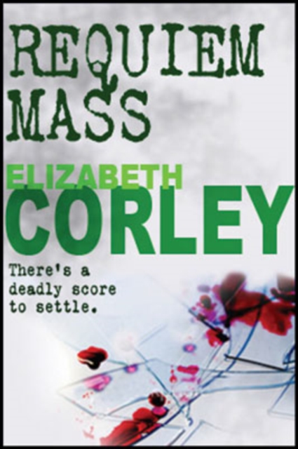 Requiem Mass : The compelling crime series, Paperback / softback Book