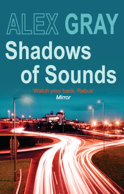 Shadows of Sounds : The compelling Glasgow crime series, Paperback / softback Book