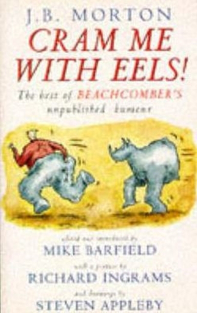 Cram Me with Eels! : The Best of Beachcomber's Unpublished Humour, Paperback / softback Book
