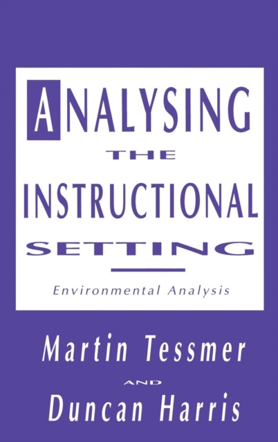 Analysing the Instructional Setting : A Guide for Course Designers, Hardback Book
