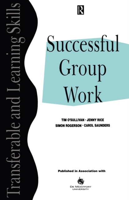 Successful Group Work : A Practical Guide for Students in Further and Higher Education, Paperback / softback Book