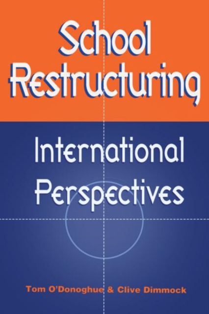 School Restructuring : International Perspectives, Hardback Book
