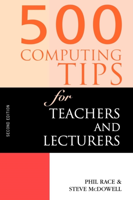 500 Computing Tips for Teachers and Lecturers, Paperback / softback Book