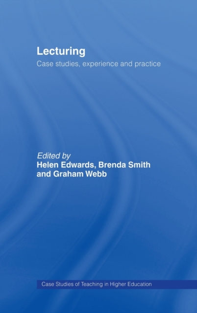Lecturing : Case Studies, Experience and Practice, Hardback Book