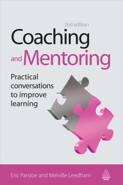 Coaching and Mentoring : Practical Conversations to Improve Learning, Paperback Book
