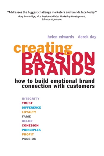 Creating Passion Brands : How to Build Emotional Brand Connection with Customers, Paperback / softback Book