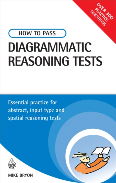 How to Pass Diagrammatic Reasoning Tests : Essential Practice for Abstract, Input Type and Spatial Reasoning Tests, PDF eBook