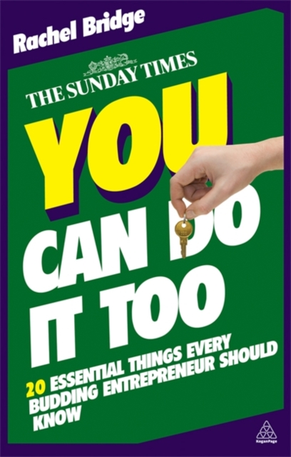 You Can Do it Too : The 20 Essential Things Every Budding Entrepreneur Should Know, Paperback Book