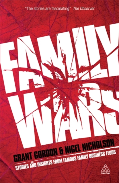 Family Wars : Stories and Insights from Famous Family Business Feuds, Paperback / softback Book
