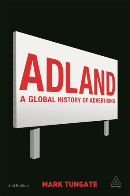 Adland : A Global History of Advertising, Paperback / softback Book