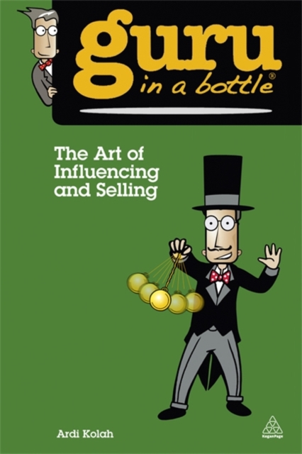 The Art of Influencing and Selling, Paperback / softback Book