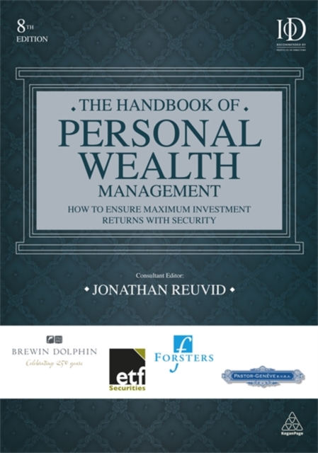 The Handbook of Personal Wealth Management : How to Ensure Maximum Investment Returns with Security, Hardback Book