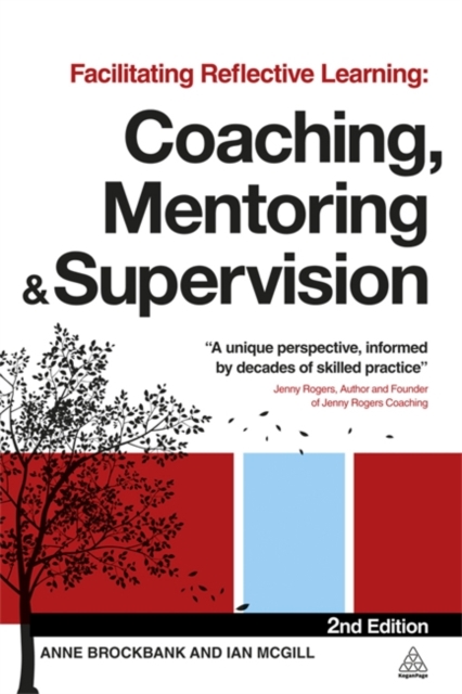 Facilitating Reflective Learning : Coaching, Mentoring and Supervision, Paperback / softback Book