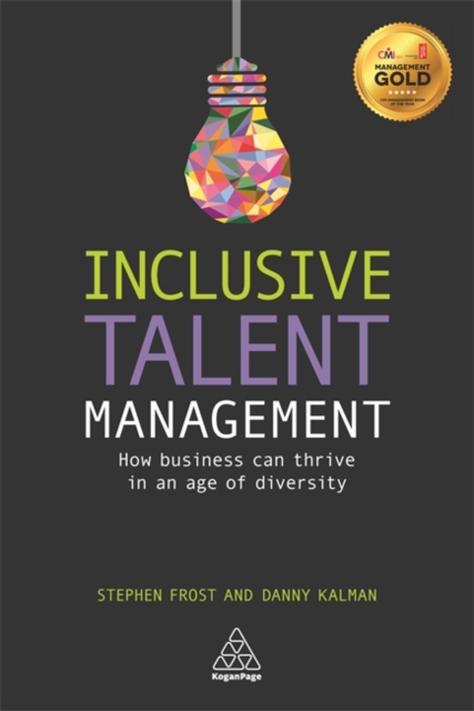 Inclusive Talent Management : How Business can Thrive in an Age of Diversity, Paperback / softback Book
