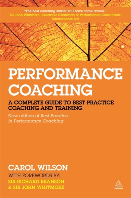 Performance Coaching : A Complete Guide to Best Practice Coaching and Training, Hardback Book