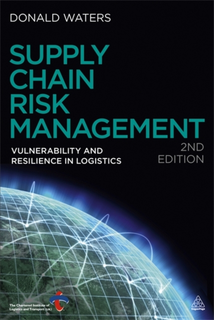 Supply Chain Risk Management : Vulnerability and Resilience in Logistics, Hardback Book