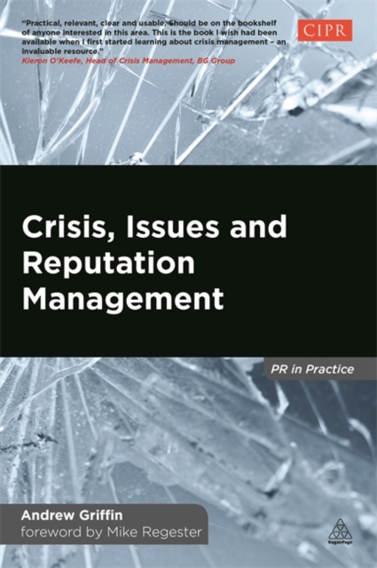 Crisis, Issues and Reputation Management, Hardback Book