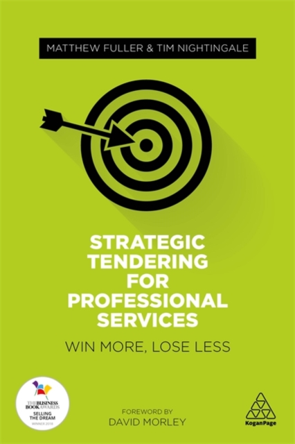 Strategic Tendering for Professional Services : Win More, Lose Less, Paperback / softback Book