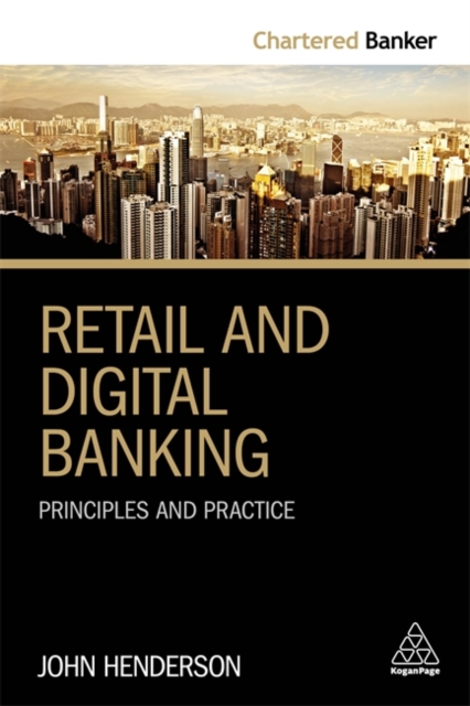 Retail and Digital Banking : Principles and Practice, Paperback / softback Book