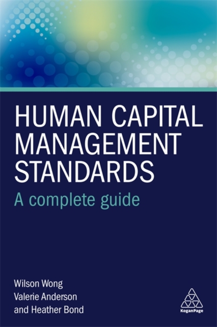 Human Capital Management Standards : A Complete Guide, Paperback / softback Book