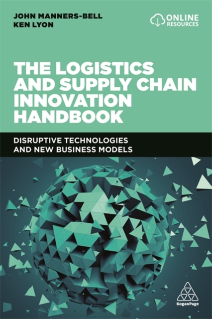 The Logistics and Supply Chain Innovation Handbook : Disruptive Technologies and New Business Models, Paperback / softback Book