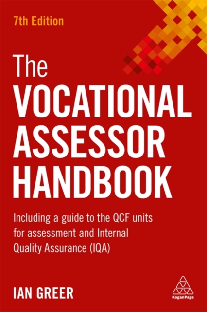 The Vocational Assessor Handbook : Including a Guide to the QCF Units for Assessment and Internal Quality Assurance (IQA), Hardback Book