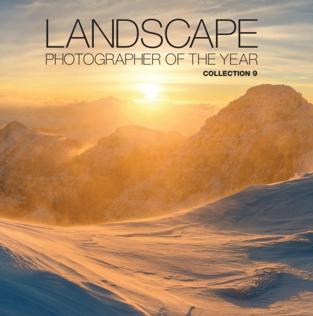 Landscape Photographer of the Year: Collection 9 : Collection 9, Hardback Book