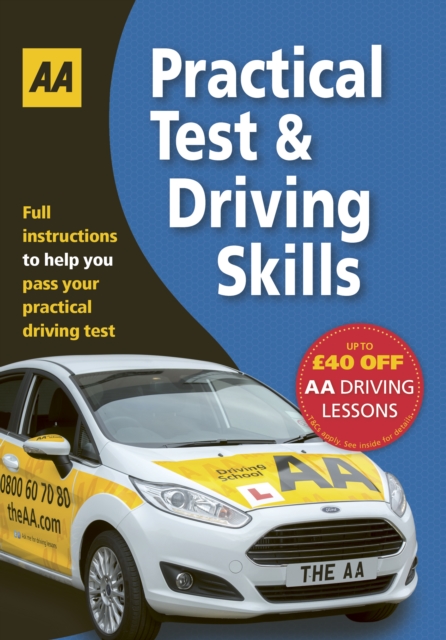 Practical Test & Driving Skills : AA Driving Test Books, Paperback / softback Book