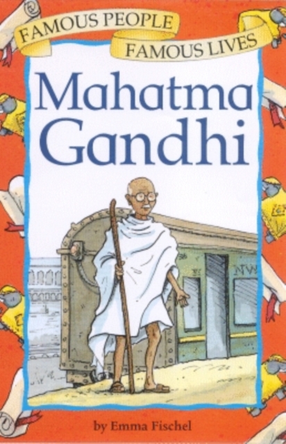 Famous People, Famous Lives: Gandhi, Paperback / softback Book