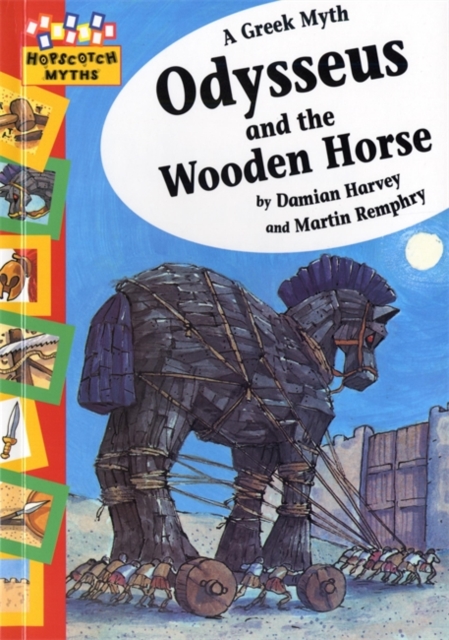 Hopscotch: Myths: Odysseus and the Wooden Horse, Paperback / softback Book