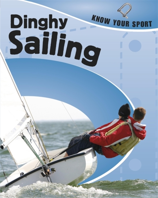 Dinghy Sailing, Hardback Book