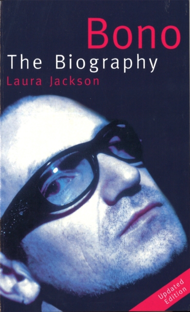 Bono : The biography, Paperback / softback Book