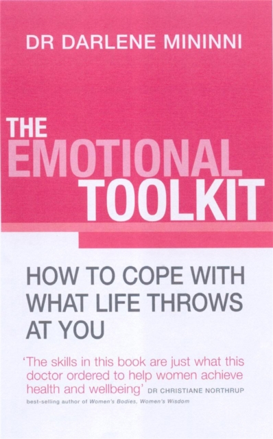 The Emotional Toolkit : How to cope with what life throws at you, Paperback / softback Book