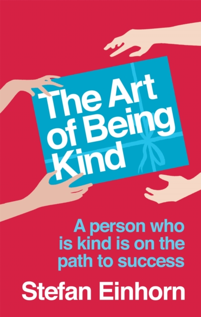The Art Of Being Kind, Paperback / softback Book