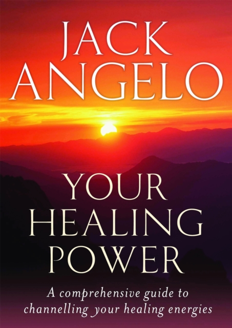 Your Healing Power : A comprehensive guide to channelling your healing energies, Paperback / softback Book