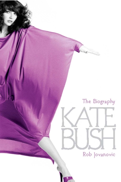 Kate Bush : The biography, Paperback / softback Book