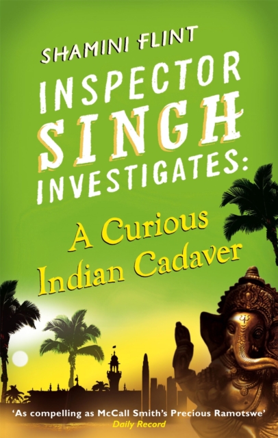 Inspector Singh Investigates: A Curious Indian Cadaver : Number 5 in series, Paperback / softback Book