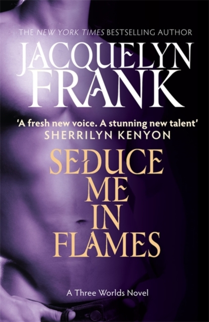 Seduce Me In Flames : Number 2 in series, Paperback / softback Book