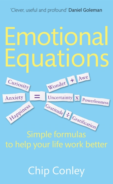 Emotional Equations : Simple formulas to help your life work better, Paperback / softback Book