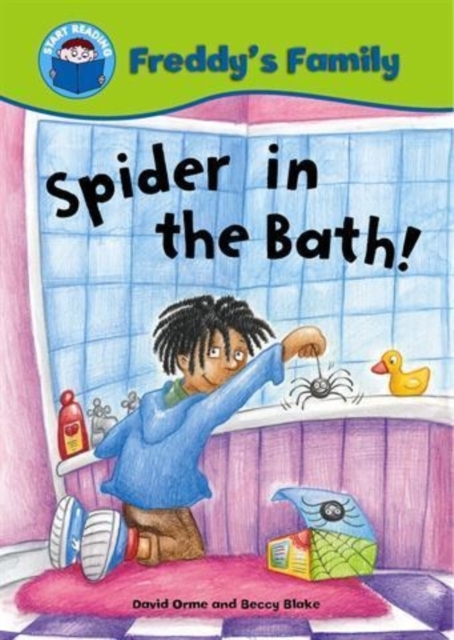 Start Reading: Freddy's Family: Spider In The Bath!, Paperback / softback Book