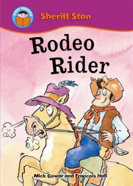 Start Reading: Sheriff Stan: Rodeo Rider, Paperback / softback Book