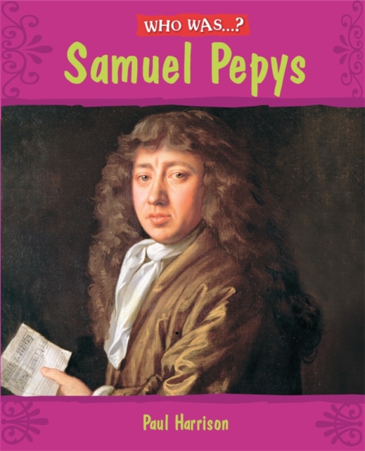 Who Was: Samuel Pepys?, Paperback / softback Book