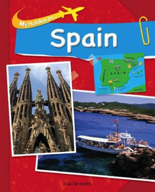My Holiday In: Spain, Paperback / softback Book