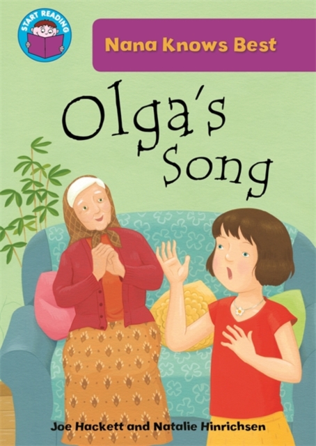 Start Reading: Nana Knows Best: Olga's Song, Paperback / softback Book