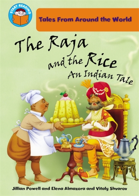 The Raja and the Rice : An Indian Tale, Paperback Book