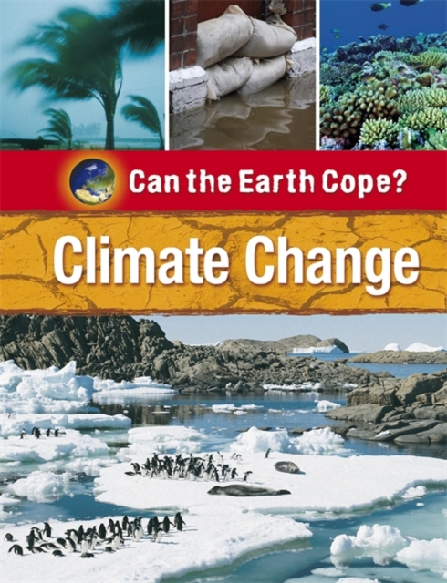 Can the Earth Cope?: Climate Change, Paperback Book